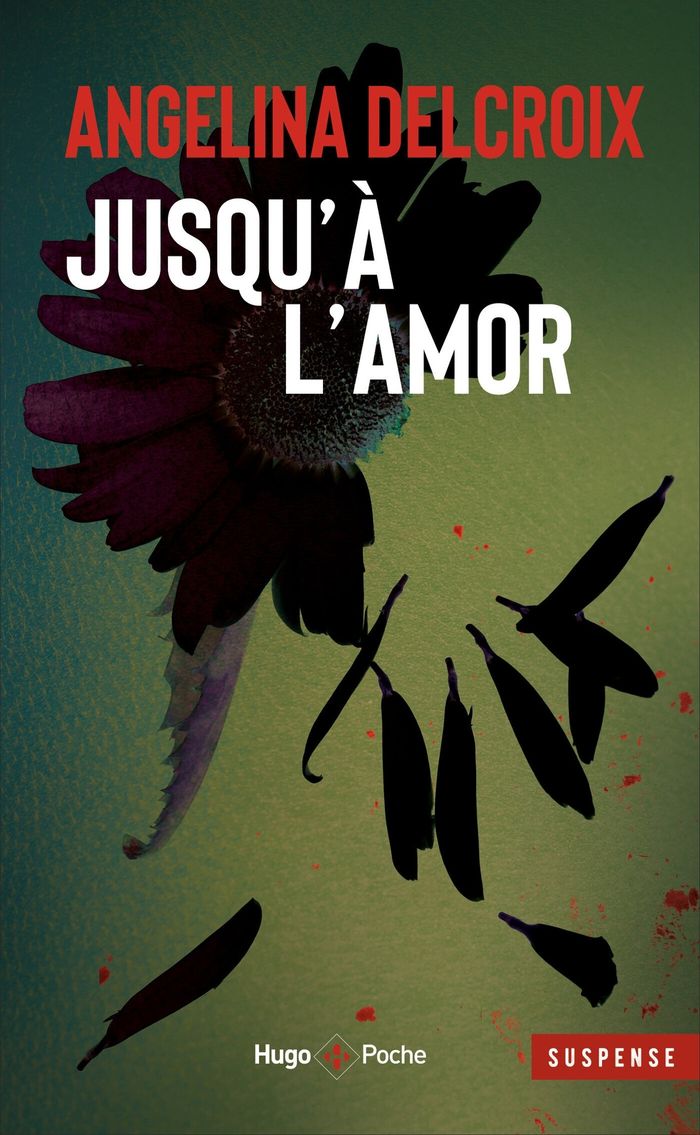 Couverture du livre « Jusqu'à l'amor » de Angélina Delcroix, librairie Les Contes Infusés à Corte