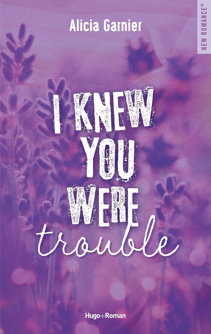 Couverture du livre « I knew you were trouble » de Alicia Garnier, librairie Les Contes Infusés à Corte