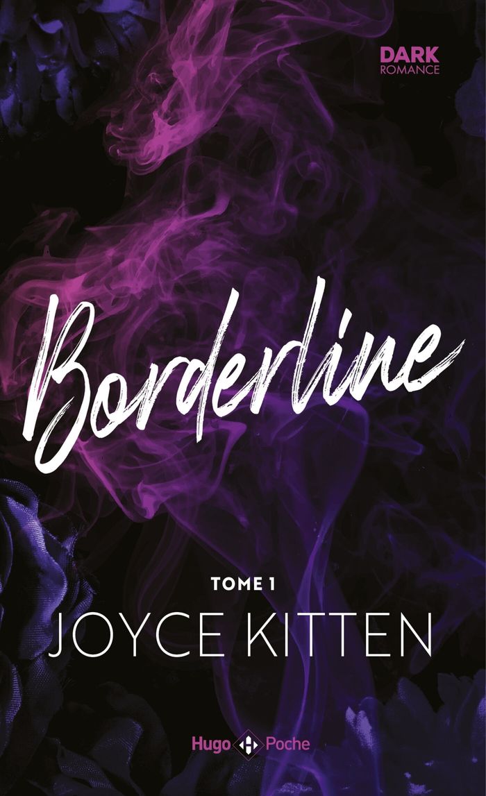 Couverture du livre « BORDERLINE - TOME 01 » de Joyce Kitten, librairie Les Contes Infusés à Corte