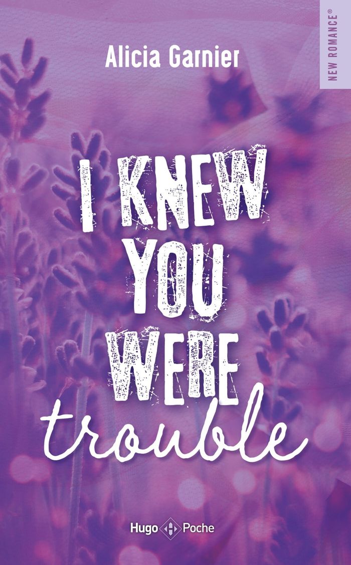 Couverture du livre « I knew you were trouble » de Alicia Garnier, librairie Les Contes Infusés à Corte
