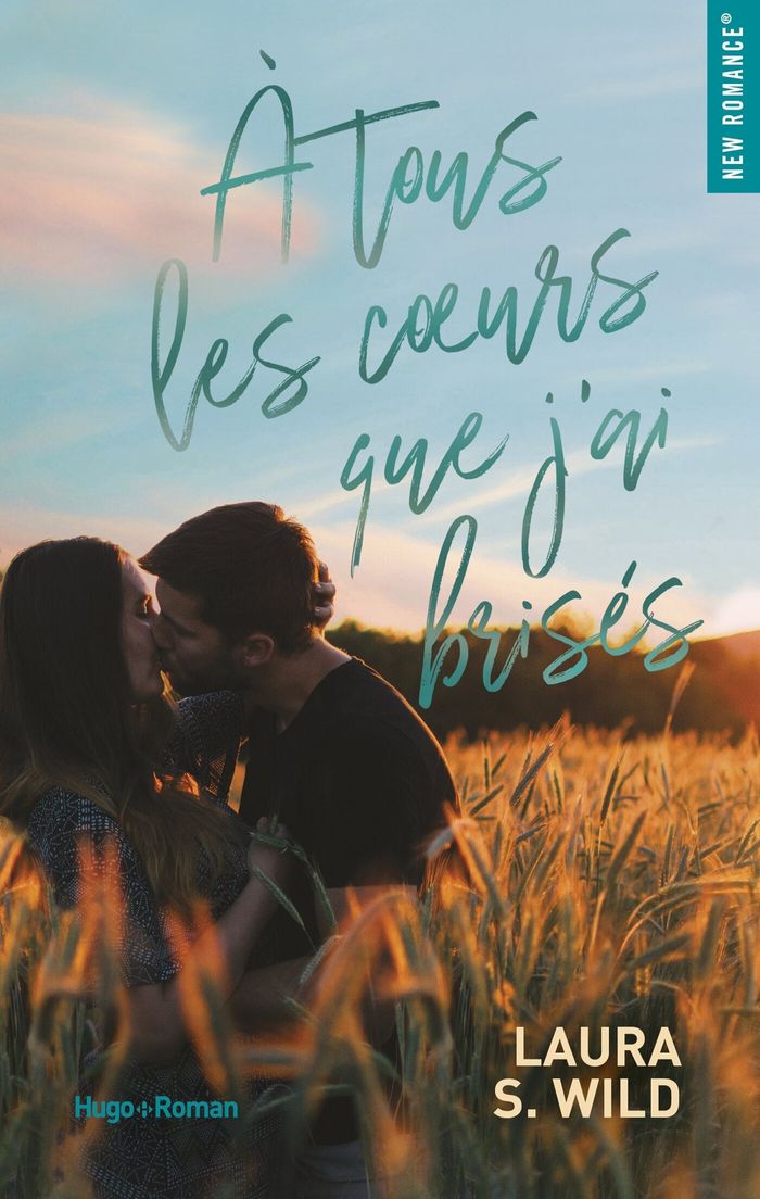 Couverture du livre « À tous les coeurs que j'ai brisés » de Laura S. Wild, librairie Les Contes Infusés à Corte