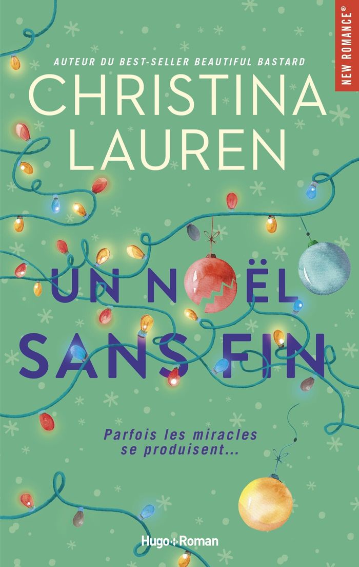 Couverture du livre « Un Noël sans fin : roman » de Christina Lauren, librairie Les Contes Infusés à Corte