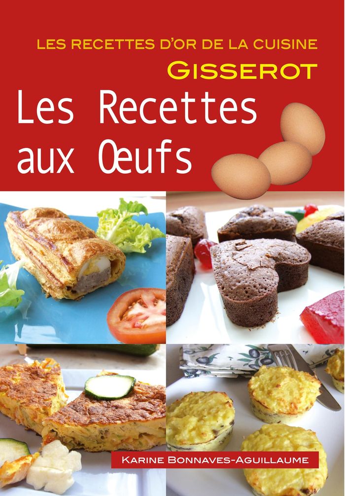 Couverture du livre « LES RECETTES AUX OEUFS » de Bonnaves-Aguillaume, librairie Les Contes Infusés à Corte