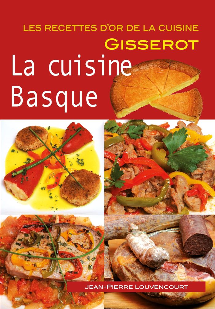 Couverture du livre « LA CUISINE BASQUE » de Louvencourt/renault, librairie Les Contes Infusés à Corte