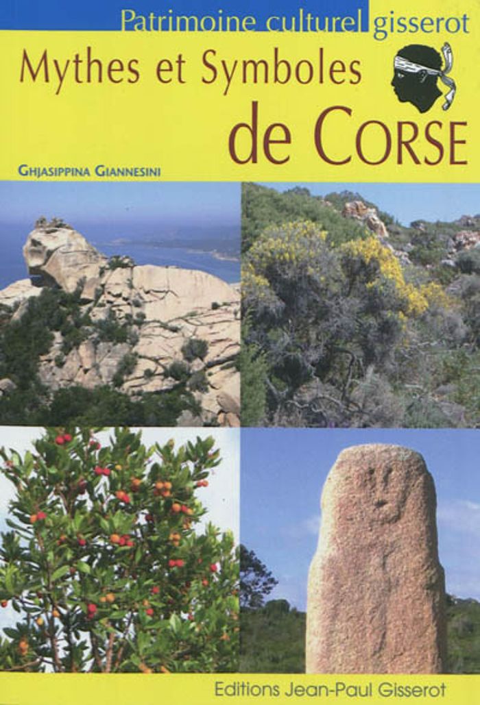 Couverture du livre « MYTHES ET SYMBOLES DE CORSE » de G. Giannesini, librairie Les Contes Infusés à Corte