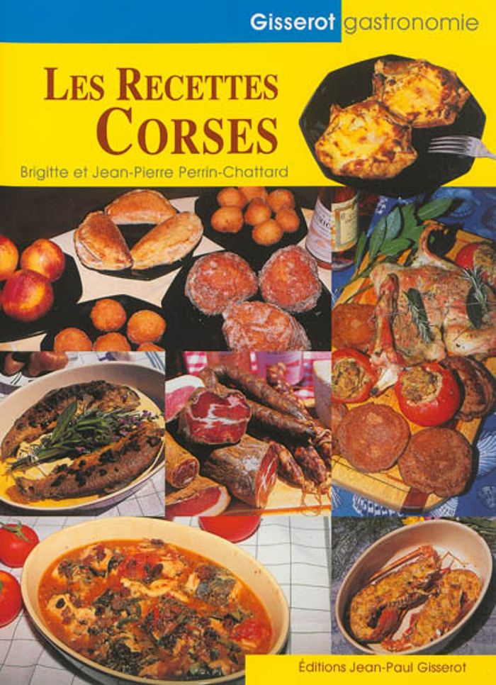 Couverture du livre « LES RECETTES CORSES » de Perrin-Chattard, librairie Les Contes Infusés à Corte