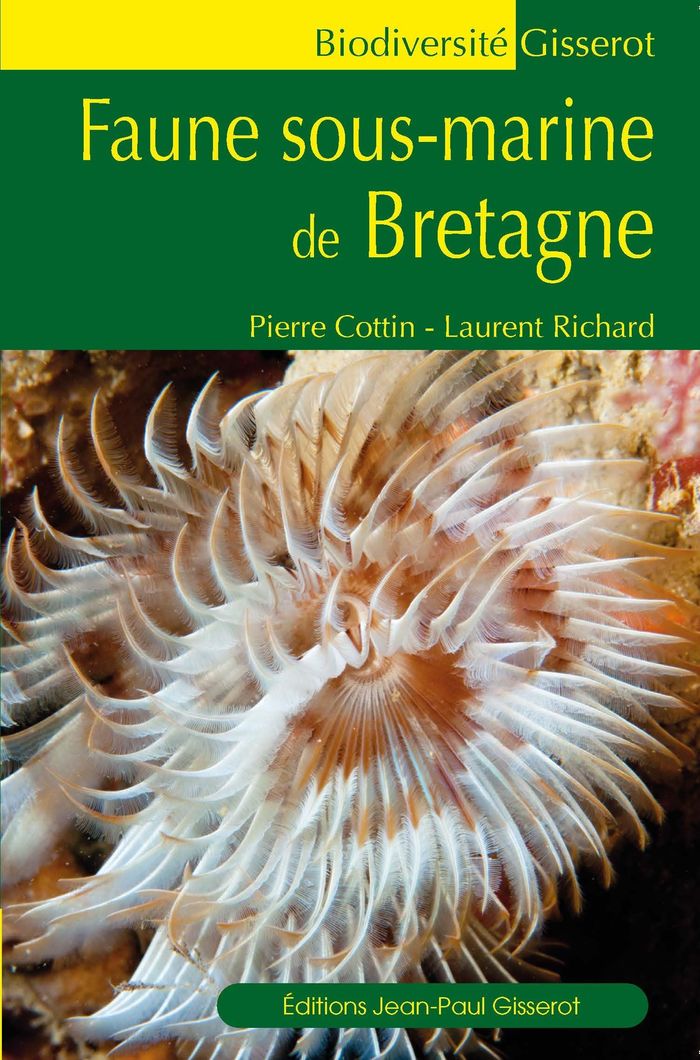 Couverture du livre « Faune sous-marine de la Bretagne » de Pierre Cottin, librairie Les Contes Infusés à Corte