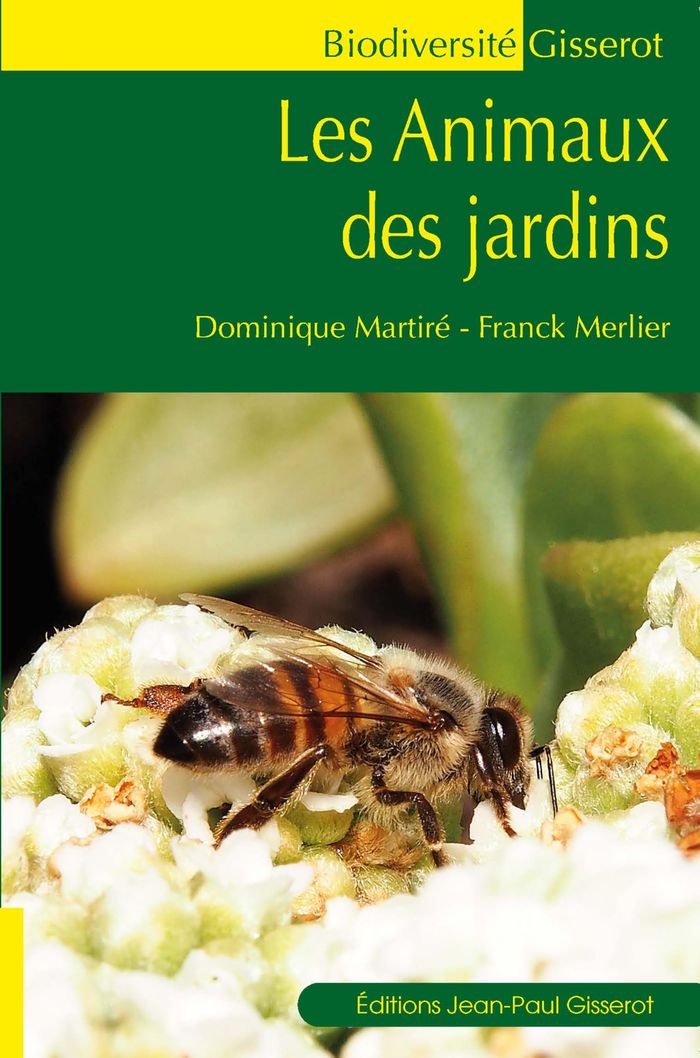 Couverture du livre « Les animaux des jardins » de Dominique Martiré, librairie Les Contes Infusés à Corte