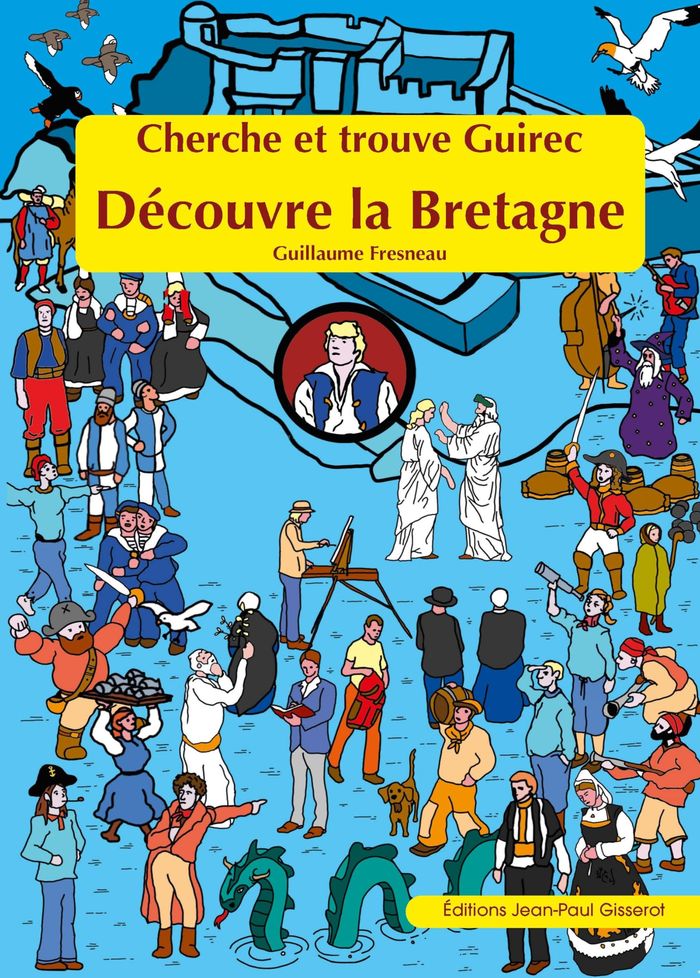 Couverture du livre « Guirec en Bretagne : cherche et trouve » de Guillaume Fresneau, librairie Les Contes Infusés à Corte