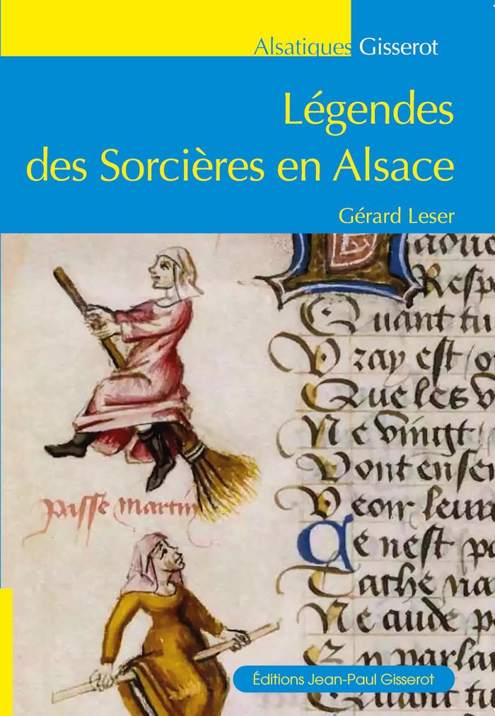 Couverture du livre « Les légendes des sorcières en Alsace » de Gérard Leser, librairie Les Contes Infusés à Corte