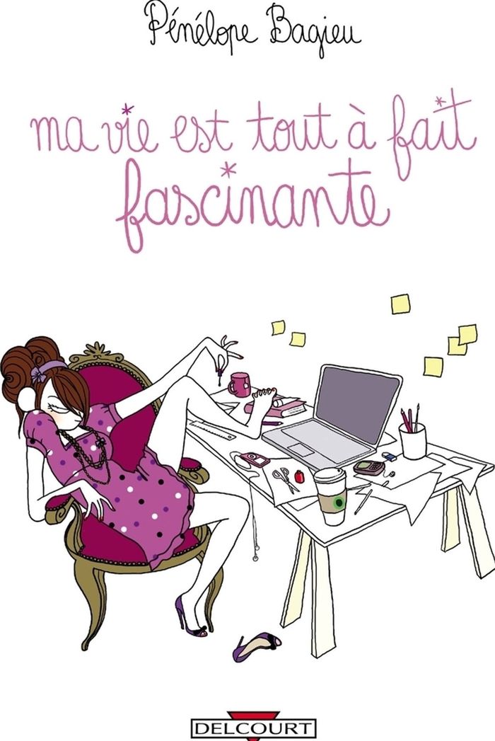 Couverture du livre « Ma vie est tout à fait fascinante » de Pénélope Bagieu, librairie Les Contes Infusés à Corte