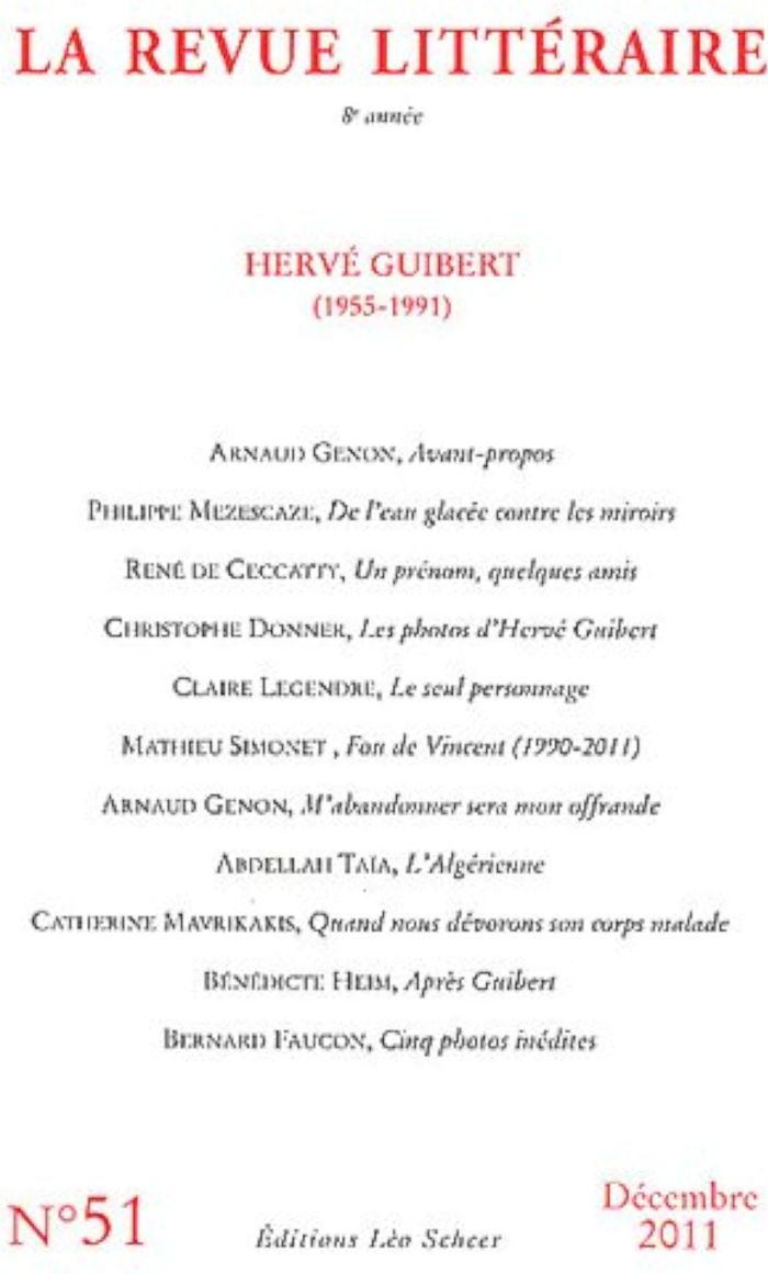 Couverture du livre « LA REVUE LITTERAIRE N 51 HERVE GUIBERT (1955-1991) » de Collectif, librairie Les Contes Infusés à Corte