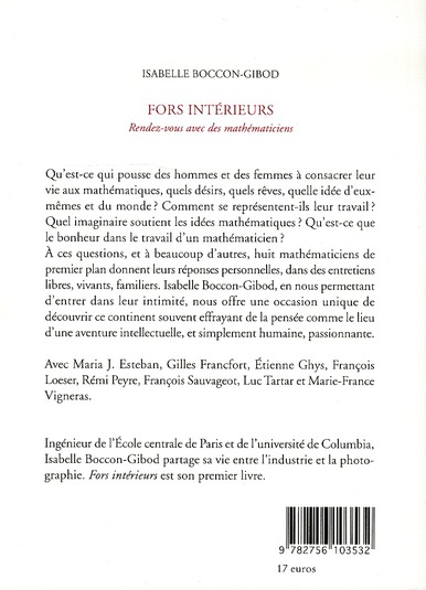 Quatrième de couverture de « FORS INTERIEURS - RENDEZ-VOUS AVEC DES MATHEMATICIENS »
