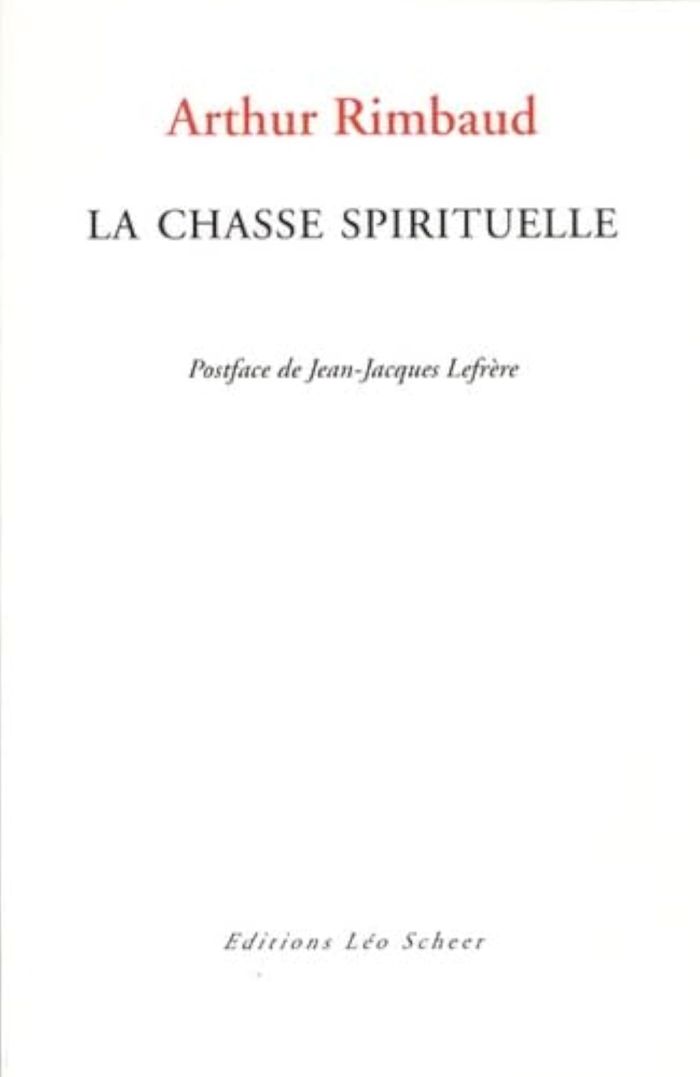 Couverture du livre « LA CHASSE SPIRITUELLE » de Arthur Rimbaud, librairie Les Contes Infusés à Corte