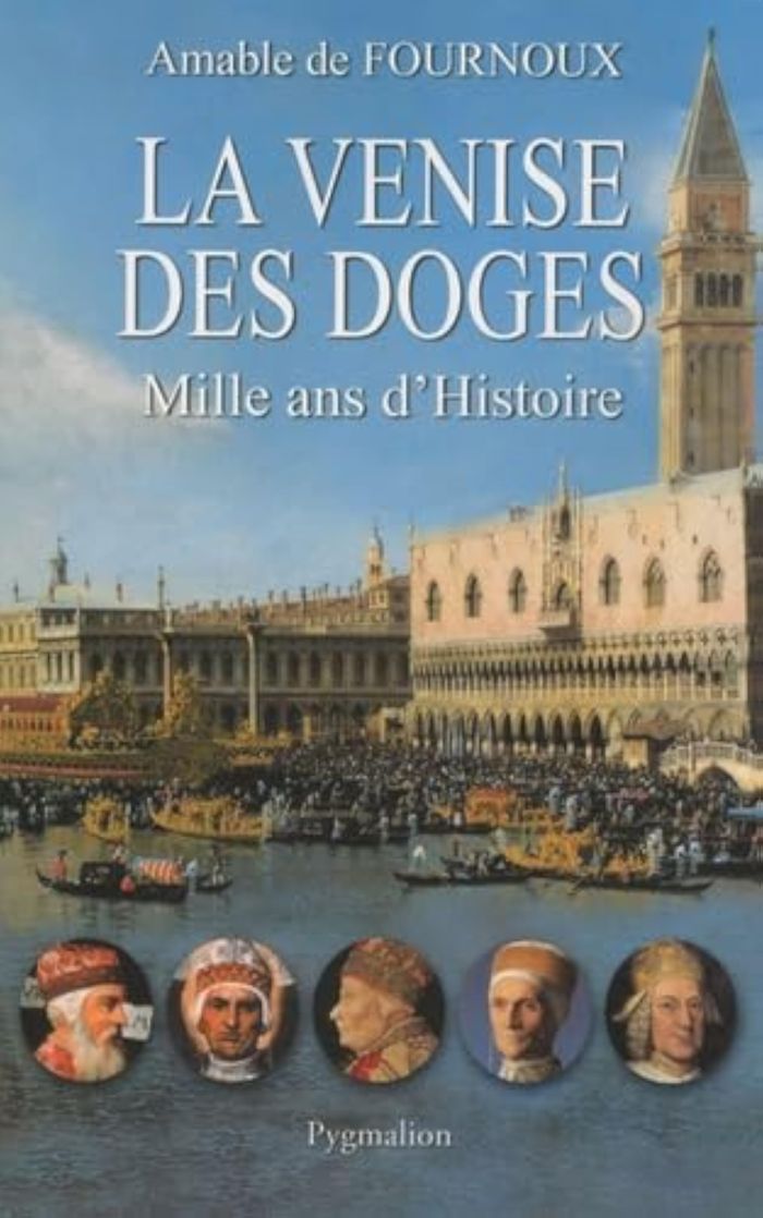 Couverture du livre « LA VENISE DES DOGES - MILLE ANS D'HISTOIRE », librairie Les Contes Infusés à Corte