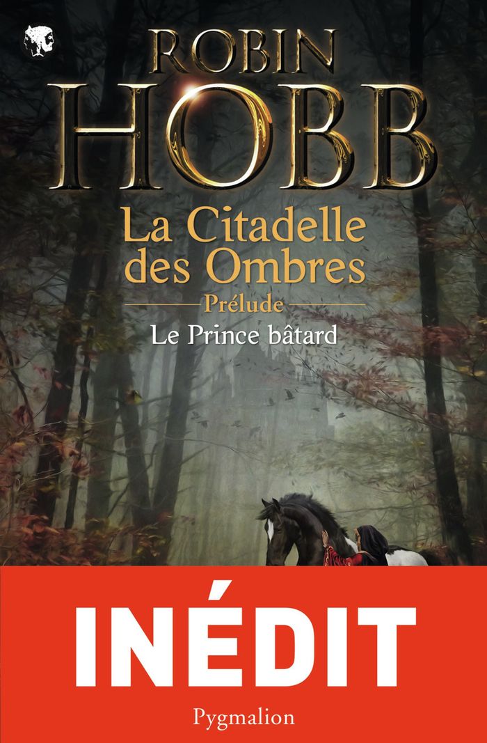 Couverture du livre « Le prince bâtard : prélude à "La citadelle des ombres" » de Robin Hobb, librairie Les Contes Infusés à Corte