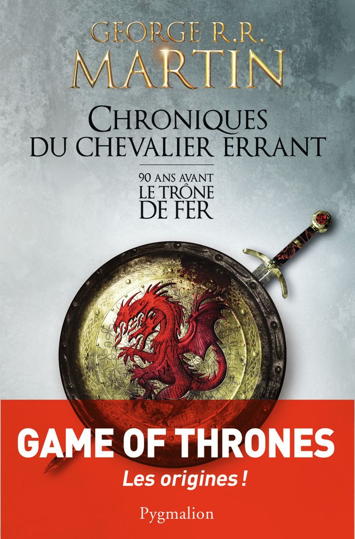 Couverture du livre « CHRONIQUES DU CHEVALIER ERRANT - 90 ANS AVANT LE TRONE DE FER », librairie Les Contes Infusés à Corte
