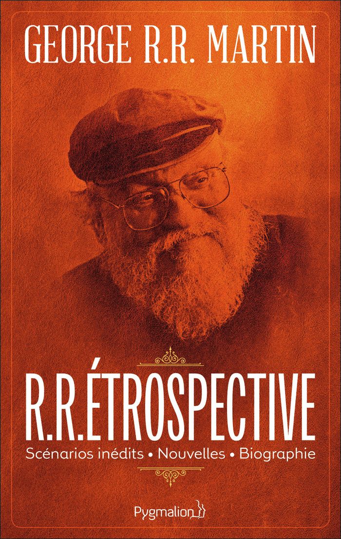 Couverture du livre « R.R.étrospective » de George R. R. Martin, librairie Les Contes Infusés à Corte