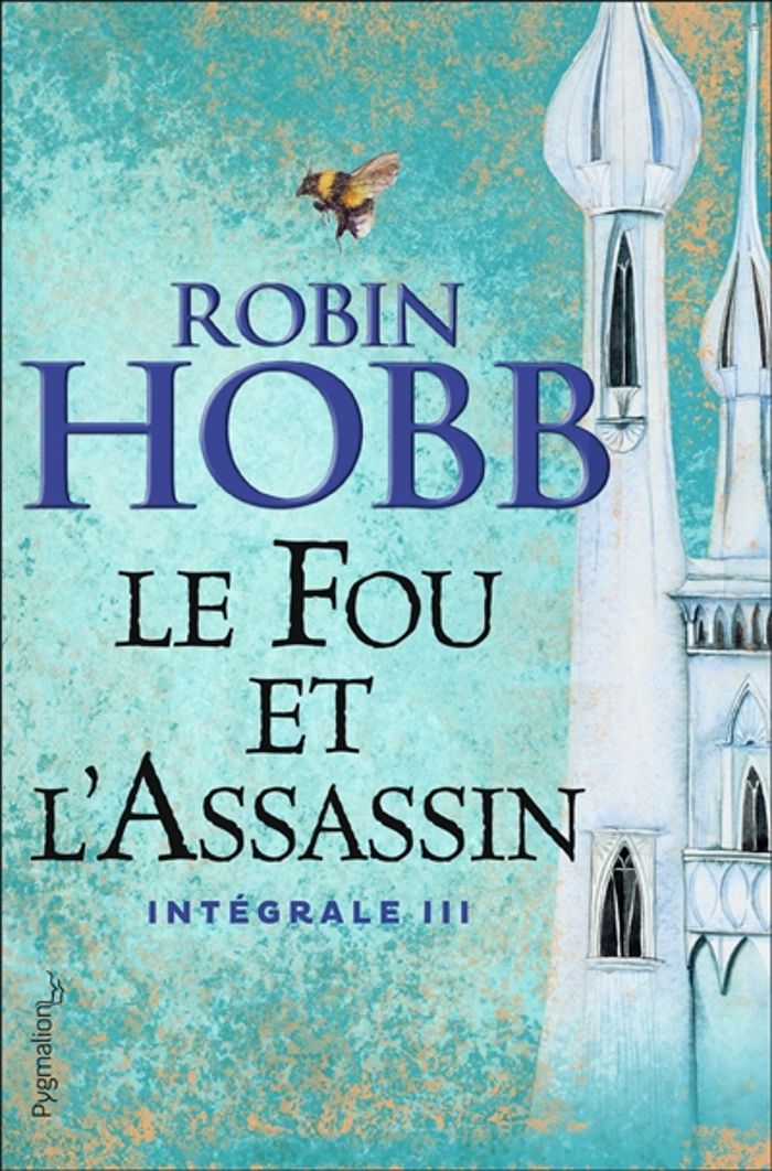 Couverture du livre « Le fou et l'assassin : intégrale » de Robin Hobb, librairie Les Contes Infusés à Corte