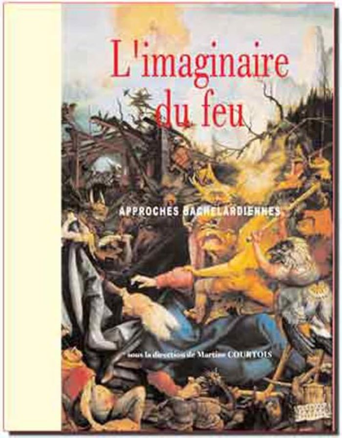 Couverture du livre « L'IMAGINAIRE DU FEU, APPROCHES BACHELARDIENNES », librairie Les Contes Infusés à Corte