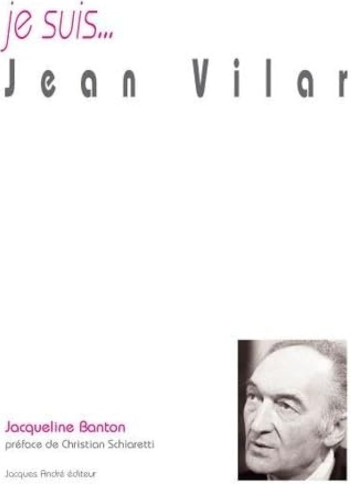 Couverture du livre « JE SUIS...JEAN VILAR » de Jacqueline Banton, librairie Les Contes Infusés à Corte