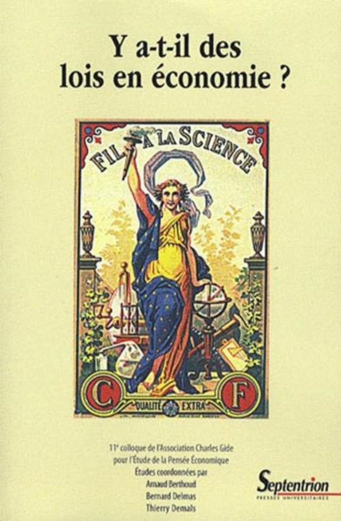 Couverture du livre « Y A-T-IL DES LOIS EN ECONOMIE ? - 11E COLLOQUE DE L''ASSOCIATION CHARLES GIDE POUR L''ETUDE DE LA PE », librairie Les Contes Infusés à Corte