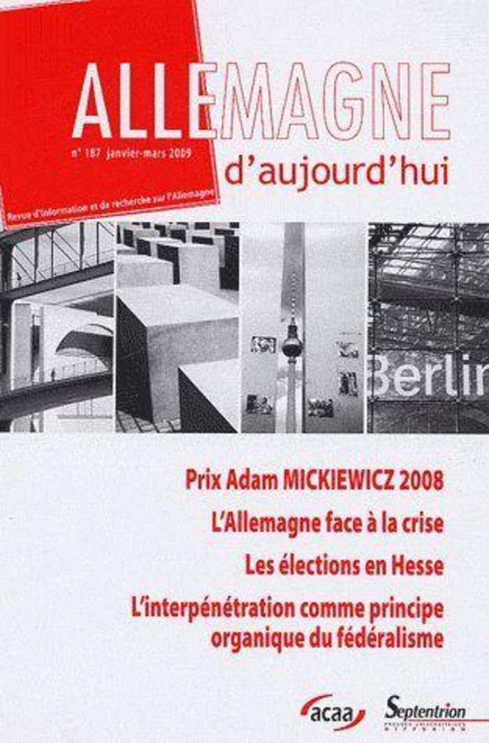 Couverture du livre « ALLEMAGNE D''AUJOURD''HUI, N 187/JANVIER - MARS 2009 - PRIX ADAM MICKIENWICZ 2008 », librairie Les Contes Infusés à Corte