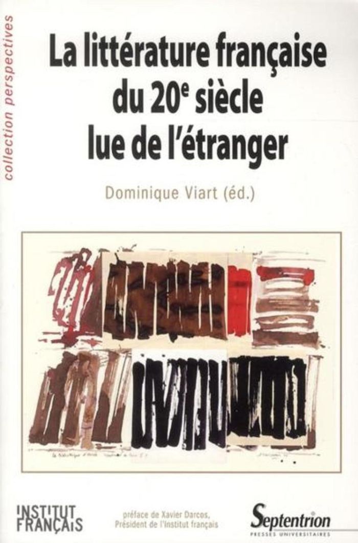 Couverture du livre « LA LITTERATURE FRANCAISE DU 20E SIECLE LUE DE L''ETRANGER » de Septentrion Pu, librairie Les Contes Infusés à Corte