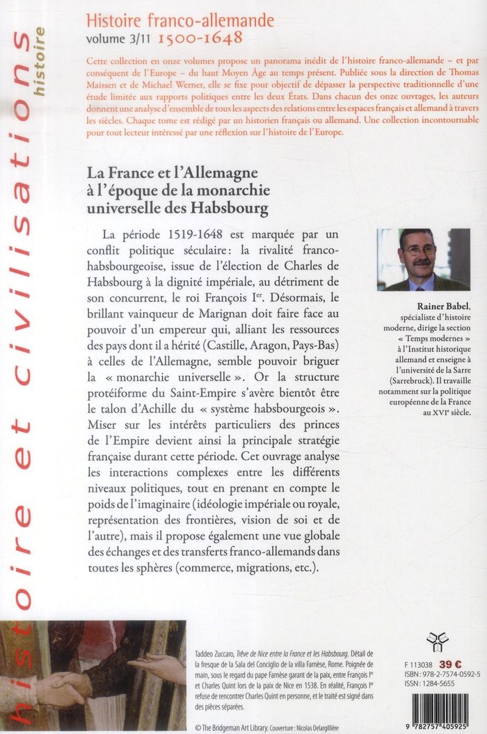 Quatrième de couverture de « LA FRANCE ET L''ALLEMAGNE A L''EPOQUE DE LA MONARCHIE UNIVERSELLE DES HABSBOURG - 1500-1648VOLUME 3 »