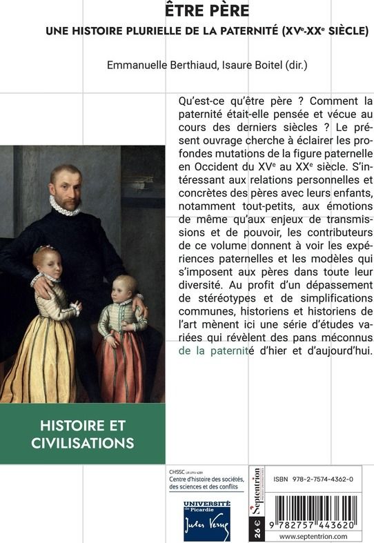 Quatrième de couverture de « Être père : une histoire plurielle de la paternité, XVe-XXe siècle »