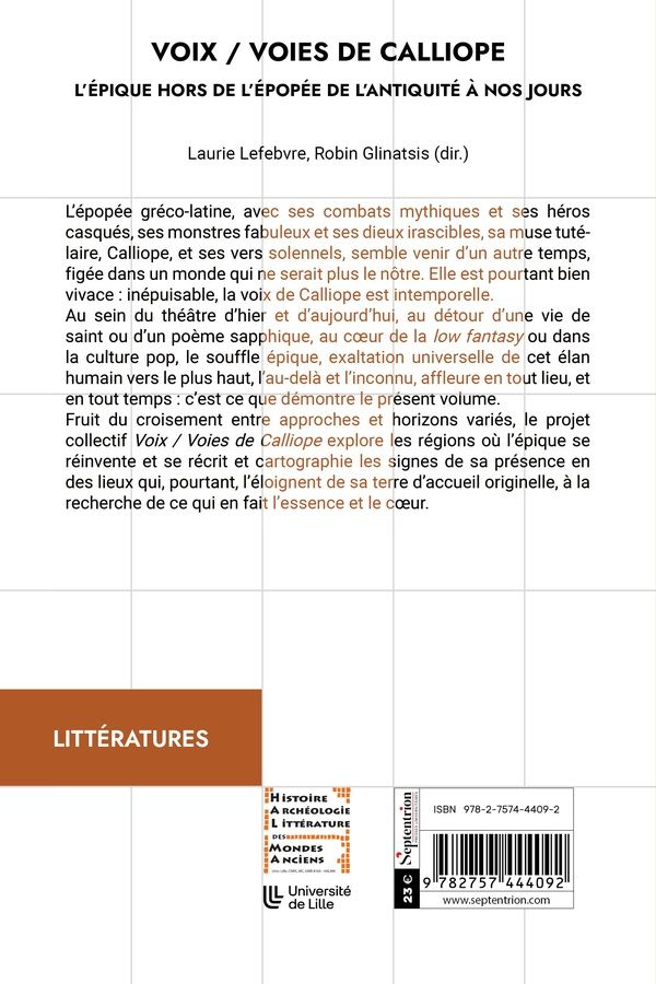 Quatrième de couverture de « Voix-voies de Calliope : l'épique hors de l'épopée, de l'Antiquité à nos jours »