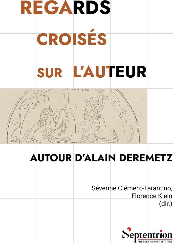 Couverture du livre « Regards croisés sur l'auteur : autour d'Alain Deremetz » de avec les contributions de Yves Baudelle, librairie Les Contes Infusés à Corte