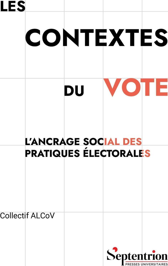 Couverture du livre « Les contextes du vote : l'ancrage social des pratiques électorales » de Collectif ALCOV, librairie Les Contes Infusés à Corte