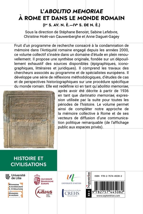 Quatrième de couverture de « L'abolitio memoriae à Rome et dans le monde romain : 1er s. av. n. è.-IVe s. de n. è. »