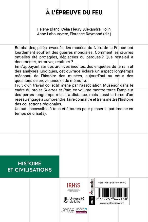 Quatrième de couverture de « À l'épreuve du feu : Les musées du Nord de la France face aux guerres mondiales »