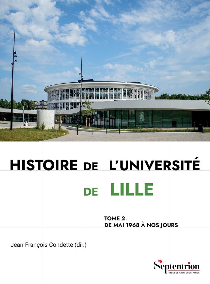 Couverture du livre « Histoire de l'Université de Lille » de Jean-François Condette, librairie Les Contes Infusés à Corte