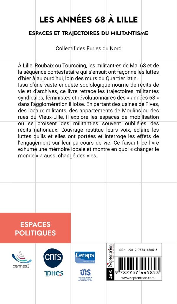 Quatrième de couverture de « Les années 68 à Lille : espaces et trajectoires du militantisme »
