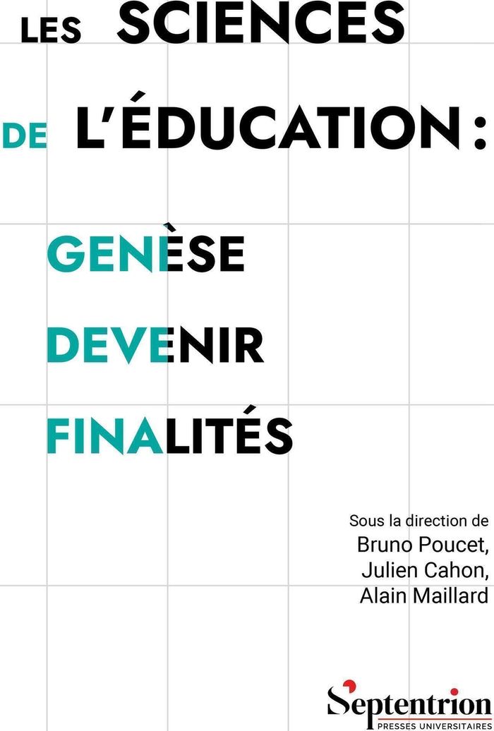 Couverture du livre « Les sciences de l'éducation : genèse, devenir, finalités » de Collectif, librairie Les Contes Infusés à Corte