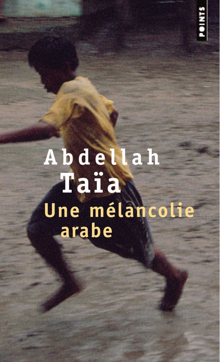 Couverture du livre « Une mélancolie arabe : roman » de Abdellah Taïa, librairie Les Contes Infusés à Corte