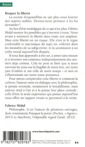 Quatrième de couverture de « Risquer la liberté : vivre dans un monde sans repères »