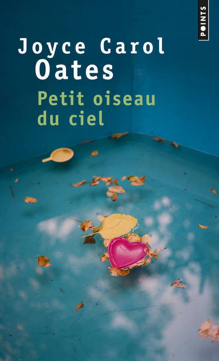 Couverture du livre « Petit oiseau du ciel : roman » de Joyce Carol Oates, librairie Les Contes Infusés à Corte
