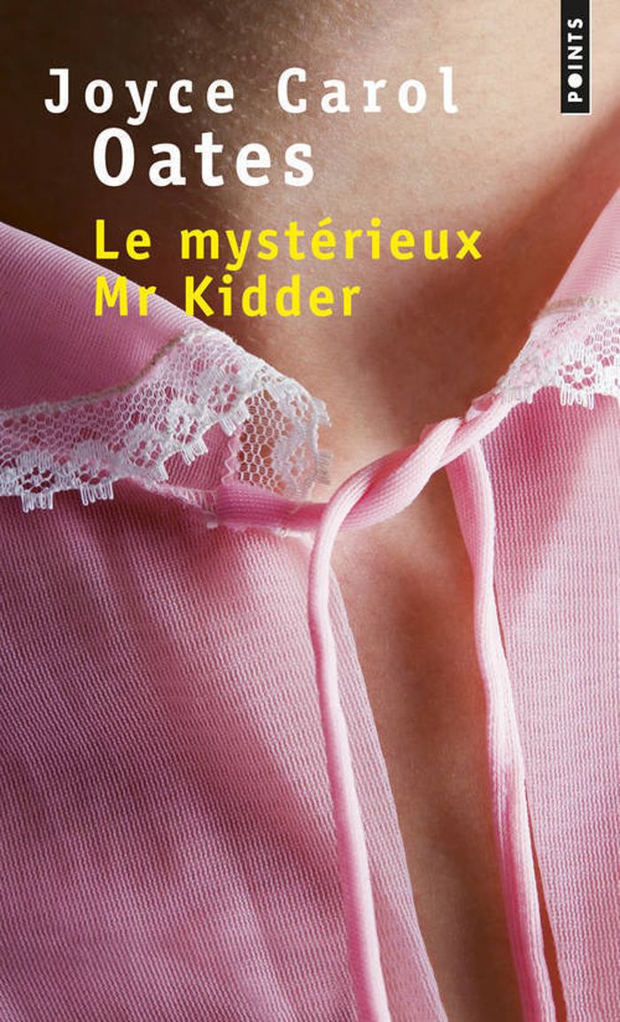 Couverture du livre « Le mystérieux Mr Kidder : roman » de Joyce Carol Oates, librairie Les Contes Infusés à Corte