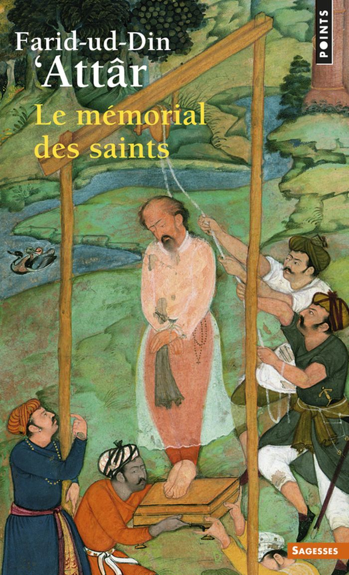 Couverture du livre « LE MEMORIAL DES SAINTS - NOUVELLE EDITION » de Farid-Ud-Din' Attar, librairie Les Contes Infusés à Corte