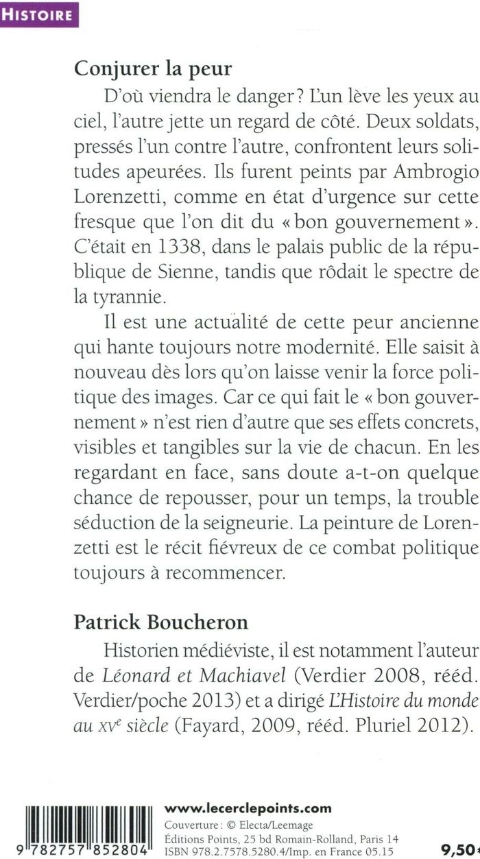 Quatrième de couverture de « CONJURER LA PEUR - ESSAI SUR LA FORCE POLITIQUE DES IMAGES. SIENNE, 1338 »