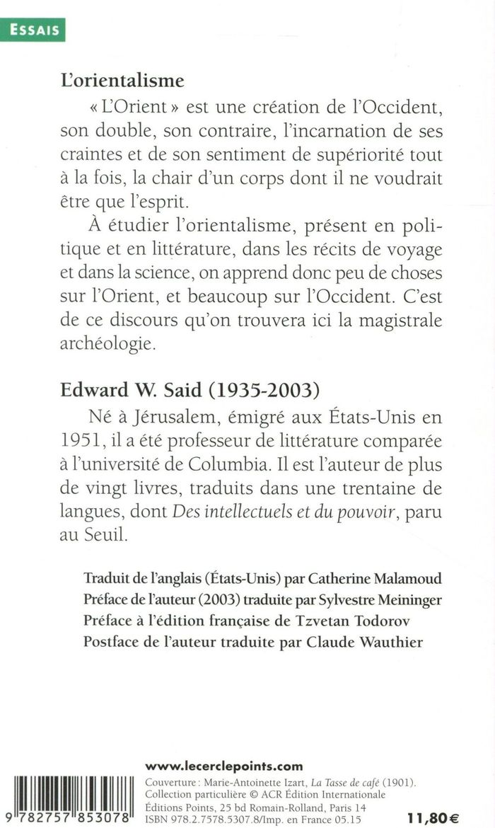 Quatrième de couverture de « L'ORIENTALISME - L'ORIENT CREE PAR L'OCCIDENT »
