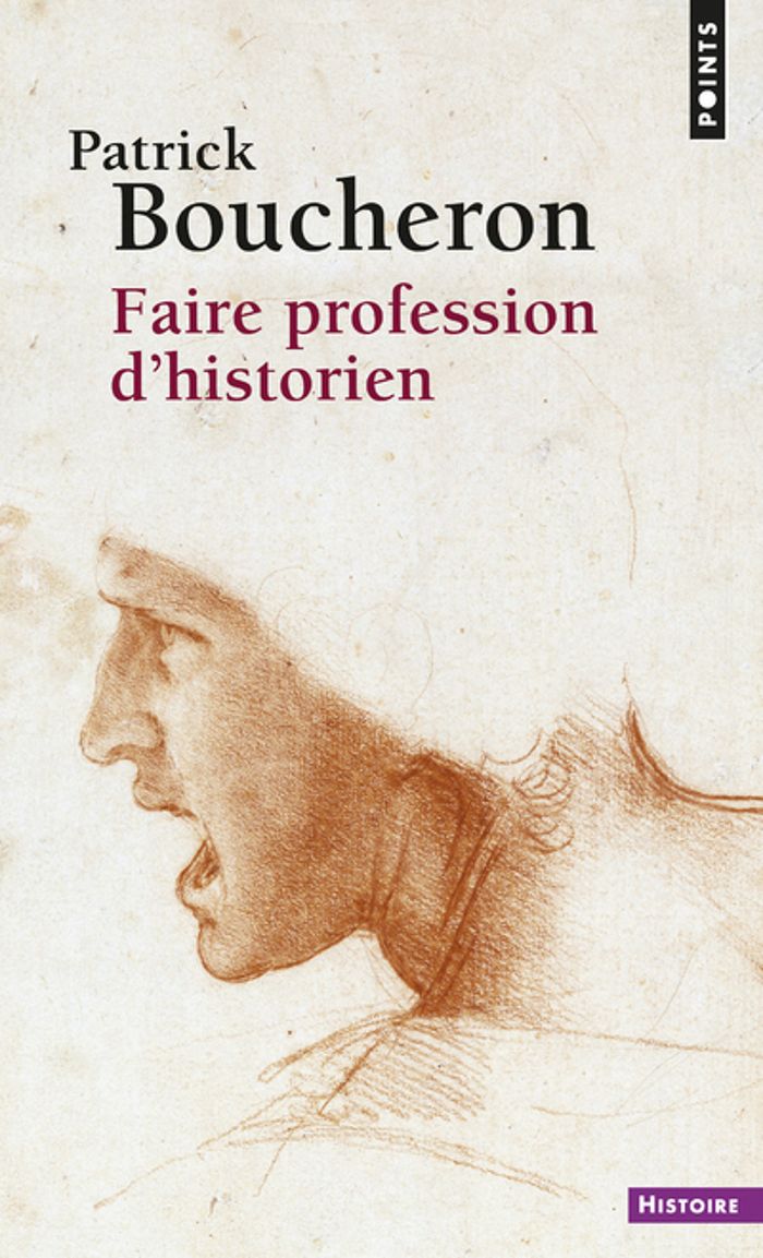 Couverture du livre « Faire profession d'historien » de Patrick Boucheron, librairie Les Contes Infusés à Corte