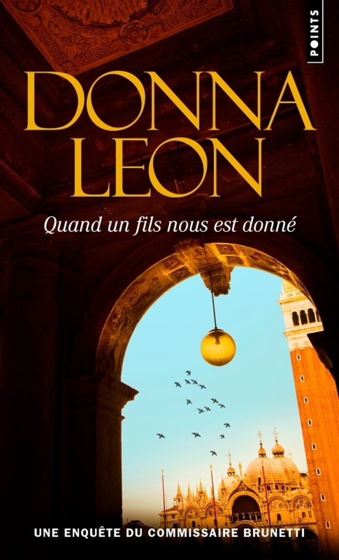 Couverture du livre « Quand un fils nous est donné » de Donna Leon, librairie Les Contes Infusés à Corte