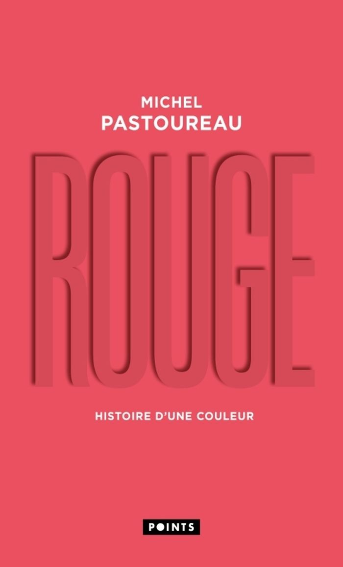 Couverture du livre « Rouge : histoire d'une couleur » de Michel Pastoureau, librairie Les Contes Infusés à Corte