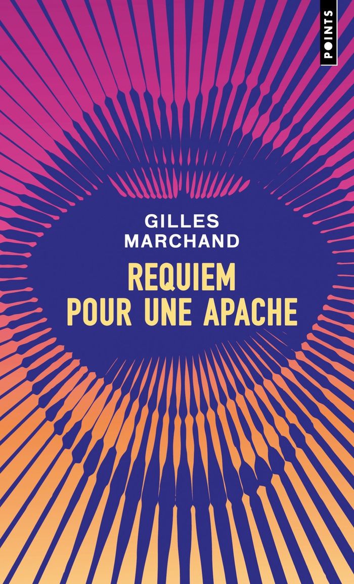 Couverture du livre « Requiem pour une apache » de Gilles Marchand, librairie Les Contes Infusés à Corte