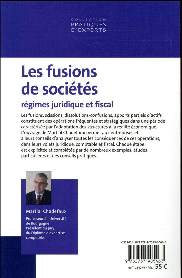 Quatrième de couverture de « LES FUSIONS DE SOCIETES 2017 - REGIMES JURIDIQUE ET FISCAL »
